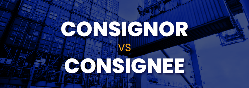 What’s the Difference Between a Consignor and a Consignee?