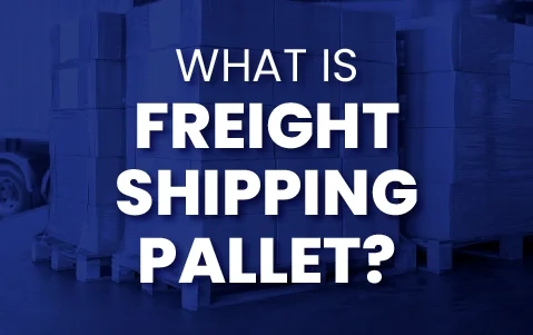 What is a Freight Shipping Pallet?