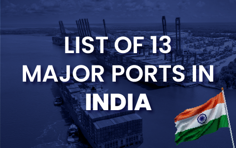 List of 13 Major Ports in India