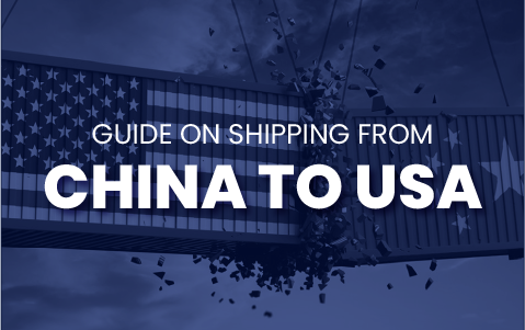 Shipping from China to USA: Ultimate Guide