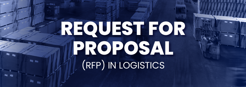 What is a Request for Proposal (RFP) in Logistics?