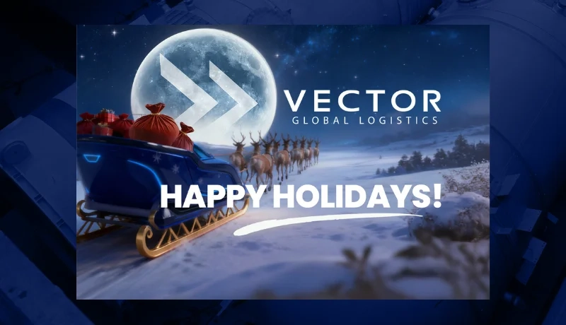 Vector Global Logistics Launches 2025 Holiday Campaign