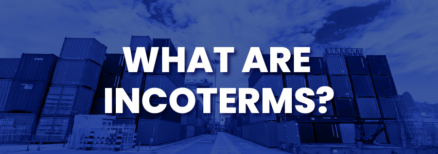 What Are Incoterms?