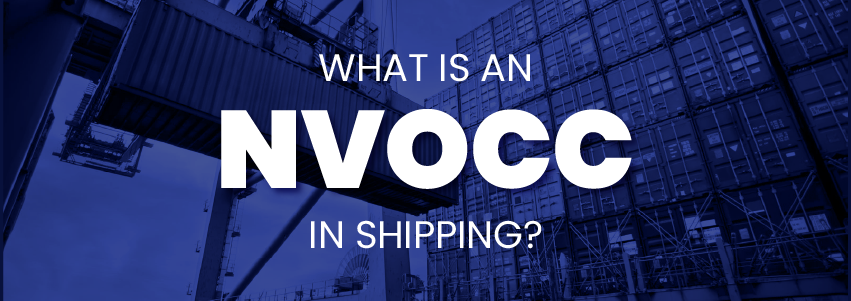What Is an NVOCC in Shipping?
