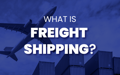 What is Freight Shipping?